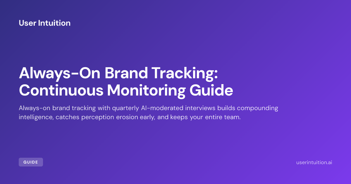 Always-On Brand Tracking: Continuous Monitoring Guide