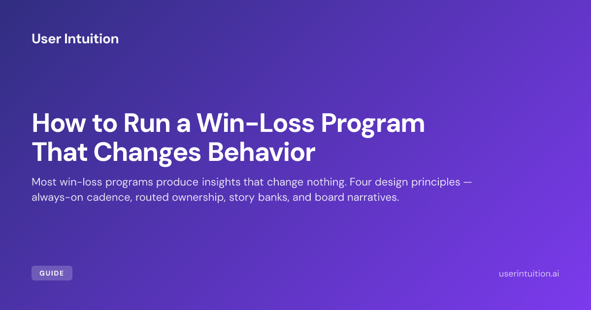 How to Run a Win-Loss Program That Changes Behavior
