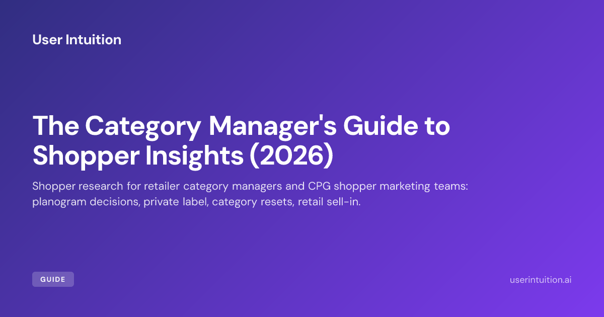 The Category Manager's Guide to Shopper Insights (2026)