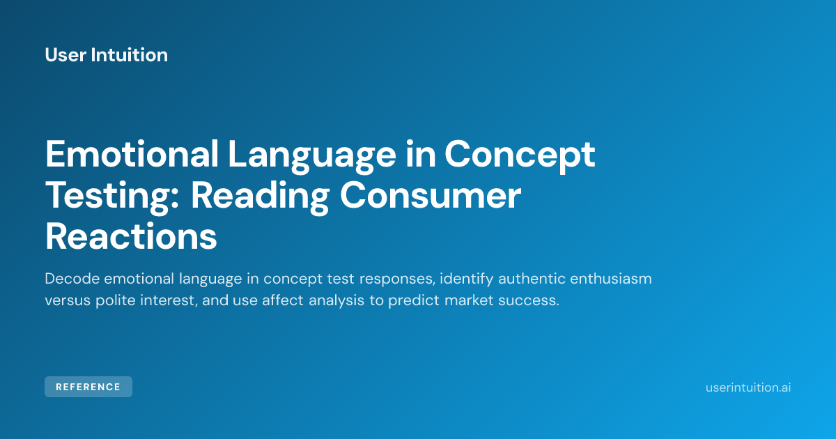 Emotional Language in Concept Testing: Reading Consumer Reactions