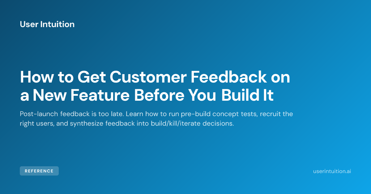 How to Get Customer Feedback on a New Feature Before You Build It