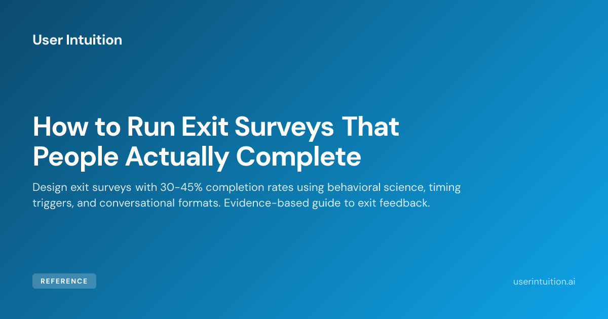How to Run Exit Surveys That People Actually Complete