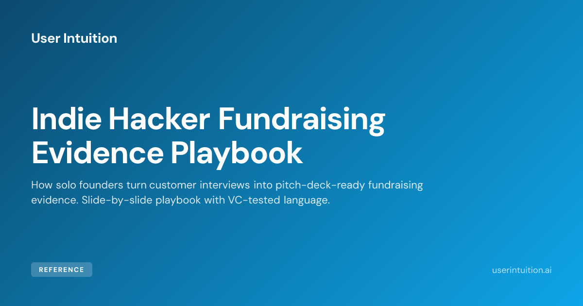 Indie Hacker Fundraising Evidence Playbook