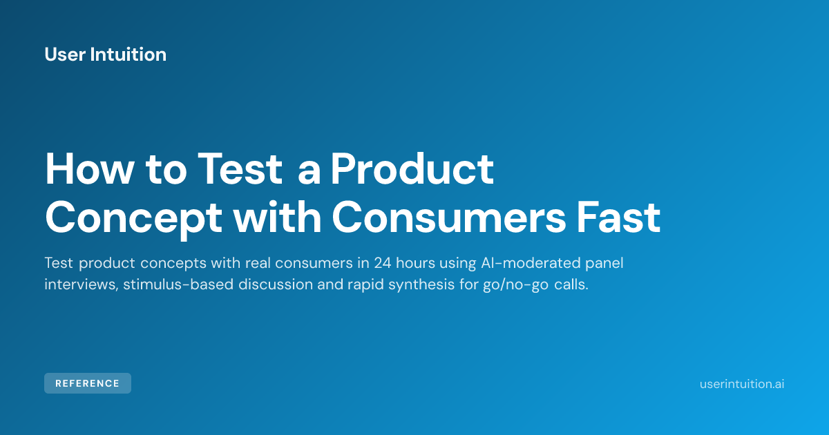 How to Test a Product Concept with Consumers Fast