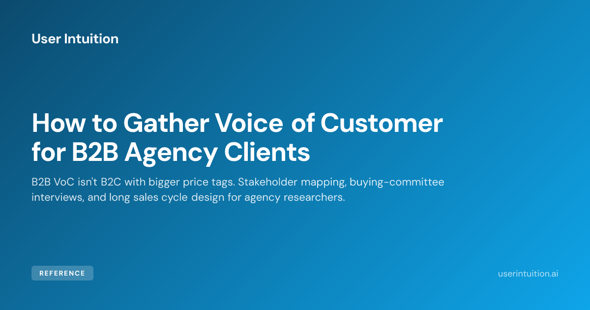 How to Gather Voice of Customer for B2B Agency Clients